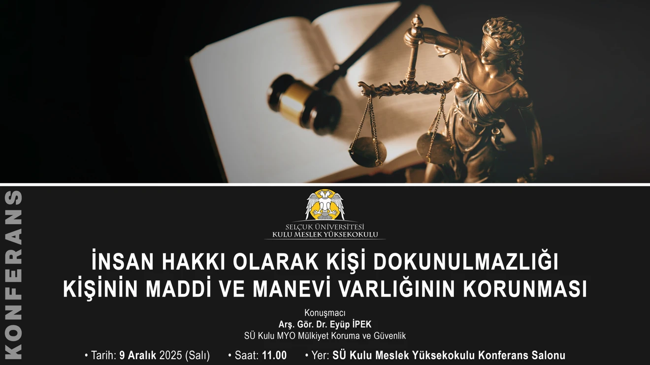 İnsan Hakkı Olarak Kişi Dokunulmazlığı, Kişinin Maddi ve Manevi Varlığının Korunması